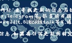 关于tokenim 2.0官方网站的信息，您可以通过以下方