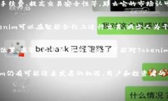 关于香港对Tokenim（代币）支持的情况，首先，我