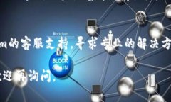 请你确认一下你所使用的Tokenim是指哪个平台或软