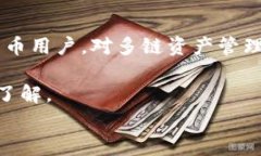 在区块链和加密货币的世界中，TokenIM 2.0 和 MWa